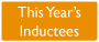 This Year's Inductees